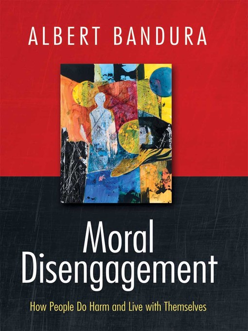 Title details for Moral Disengagement by Albert Bandura - Wait list